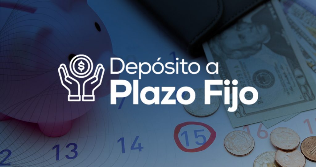Depósito a Plazo Fijo