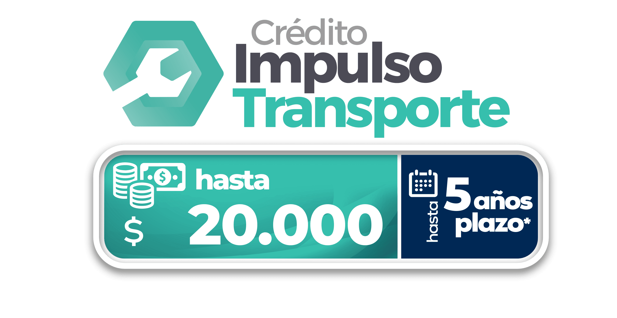 Crédito Impulso Transporte — hasta $20.000, 5 años plazo